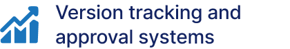 Version tracking and approval systems