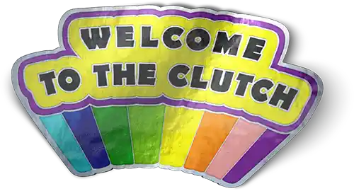 Welcome to the clutch sticker