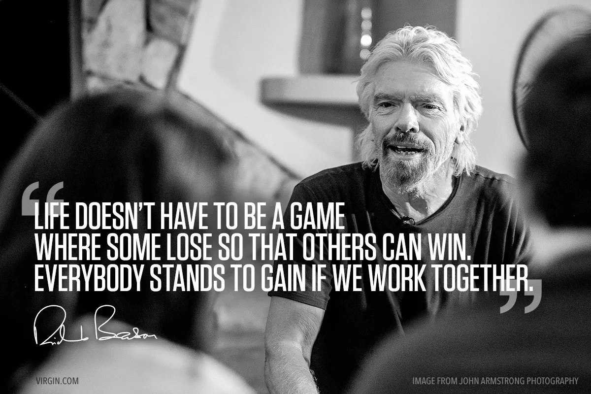 Richard Branson in monochrome beside a quote that everybody stands to gain if we work together.