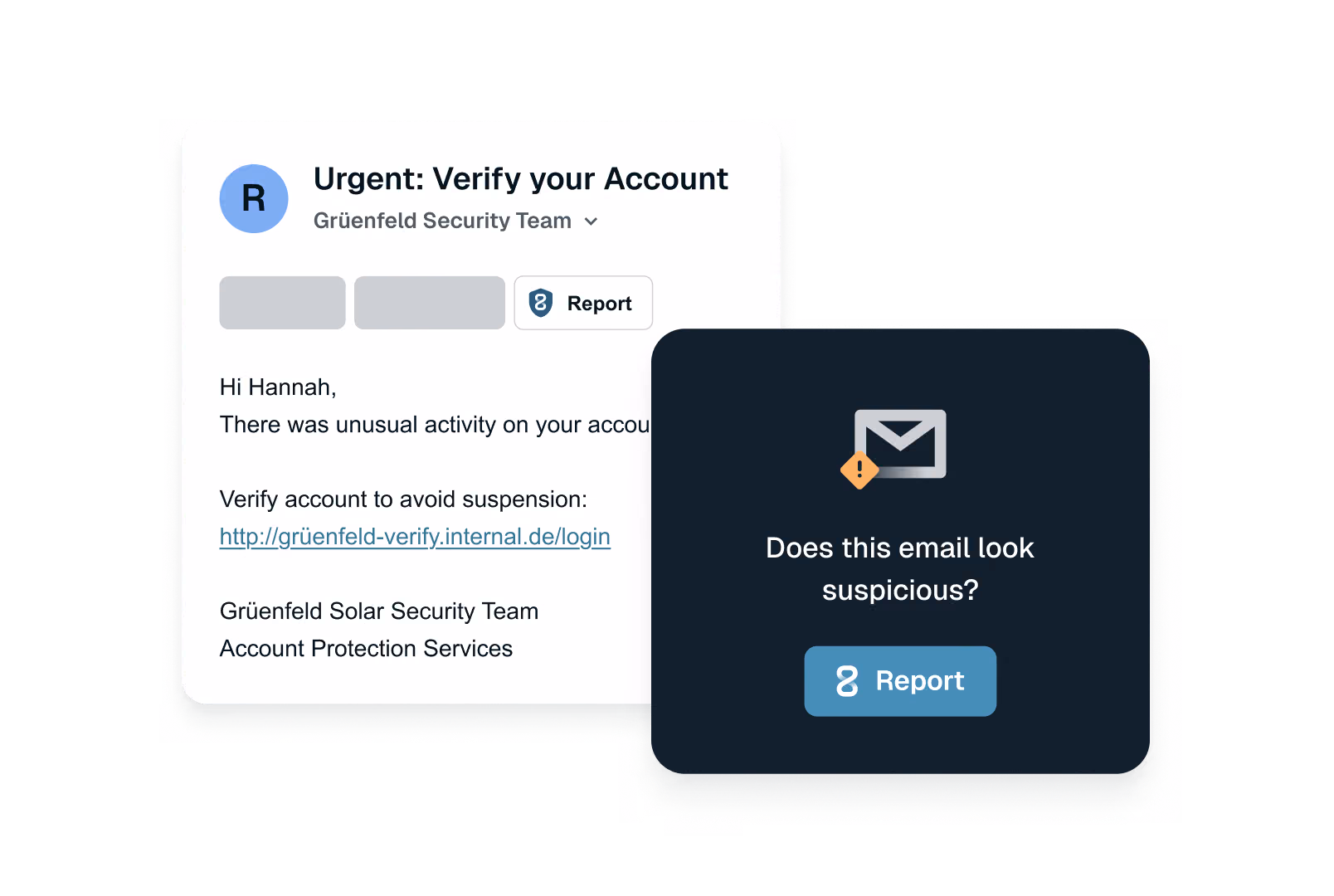 Phishing email urging account verification and a prompt asking if the email looks suspicious with a report button.