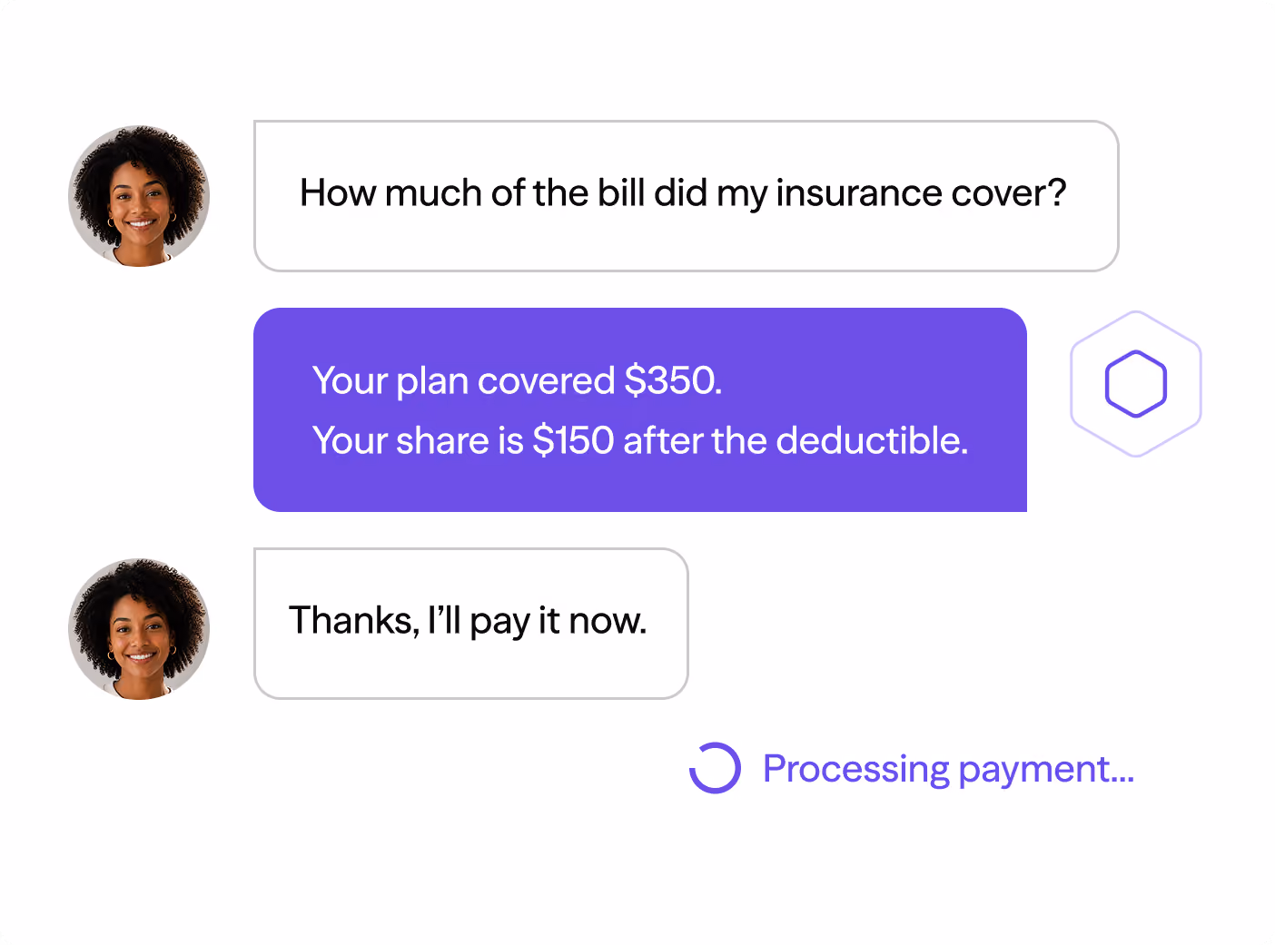 Chat showing insurance coverage details: $350 covered, $150 due after deductible, then payment processing.