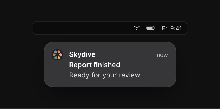 macOS notification from Skydive that a report is finished and ready for review