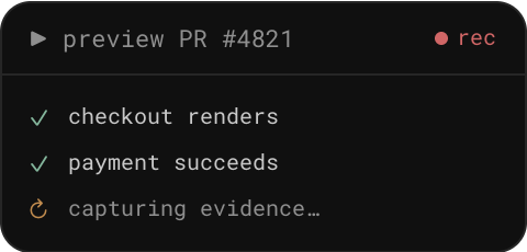 Agent testing a change in a real browser