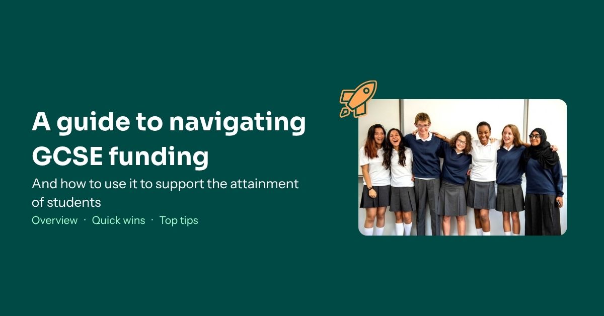 GCSE funding: A practical guide for secondary school leaders