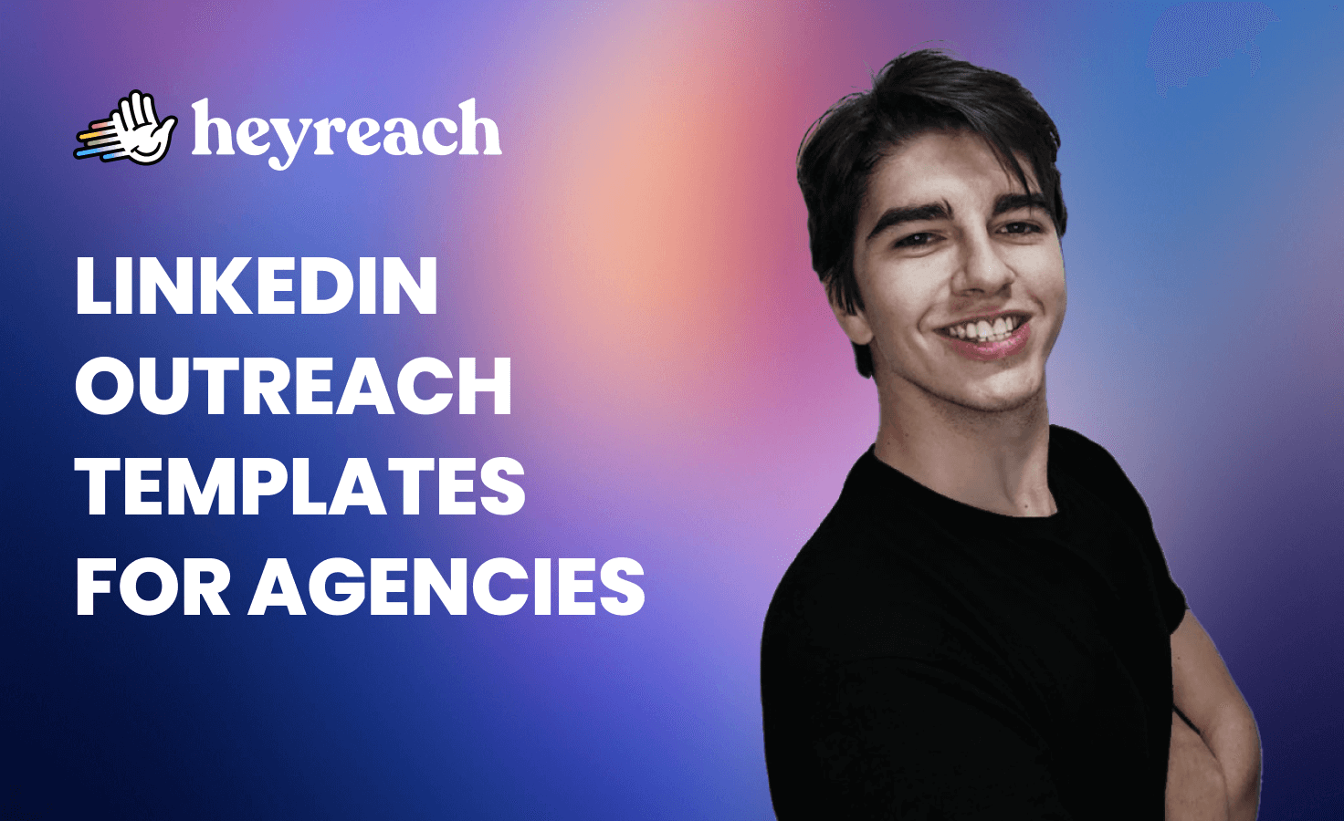 Best LinkedIn outreach message for lead gen agencies