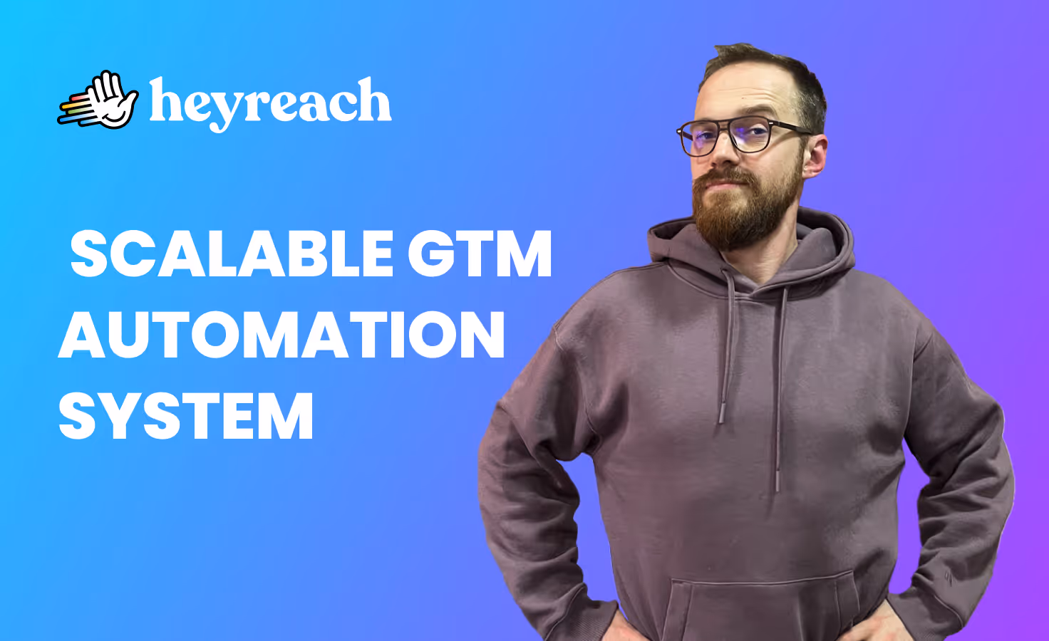 Build your scalable GTM automation system