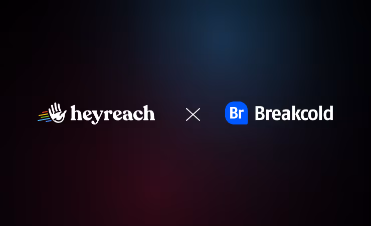 How to integrate HeyReach with Breakcold for effortless LinkedIn outreach