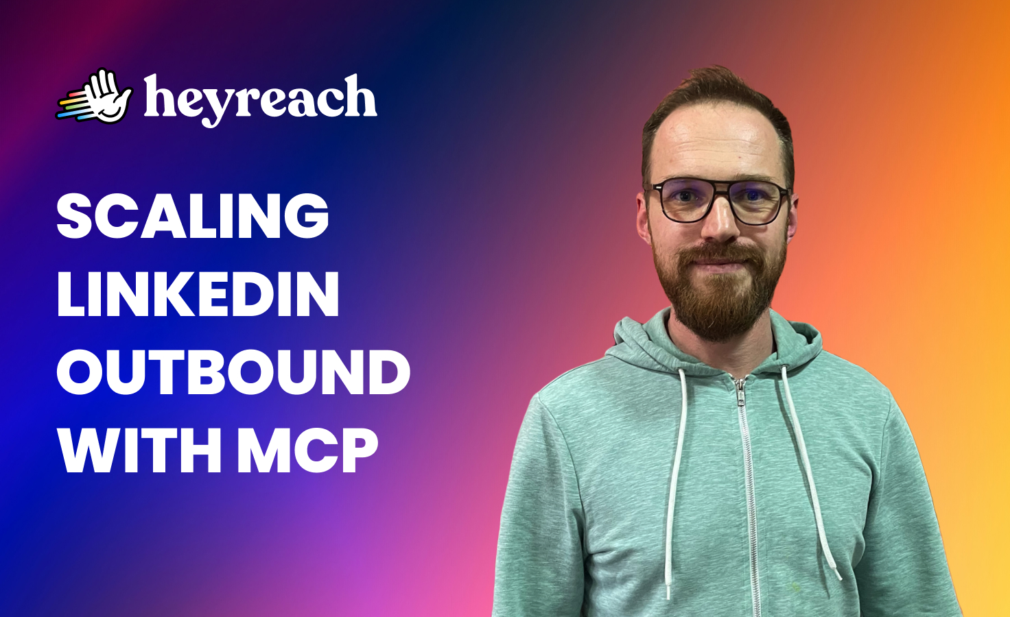The new baseline for LinkedIn outbound