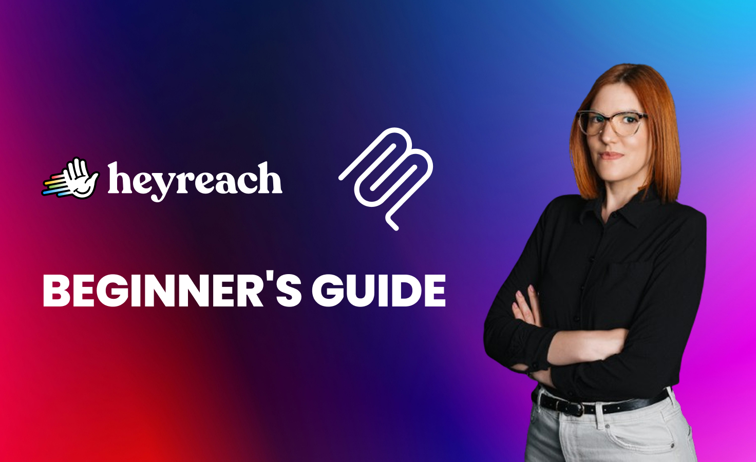 Beginner’s guide to MCP in HeyReach: clean lists and clear inboxes