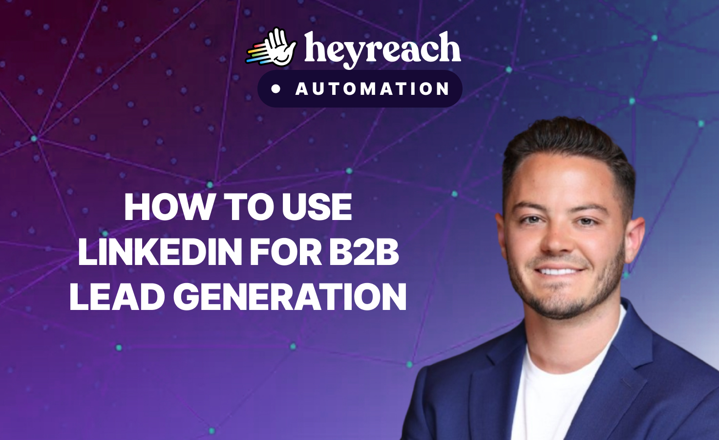 How to use Linkedin for B2B lead generation
