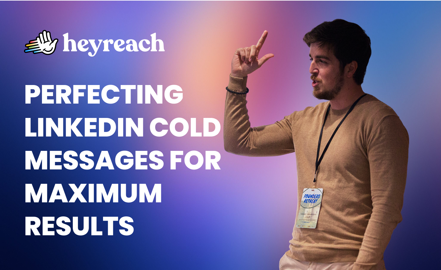 Perfecting your LinkedIn cold messages: Proven tactics for higher engagement and shorter sales cycles