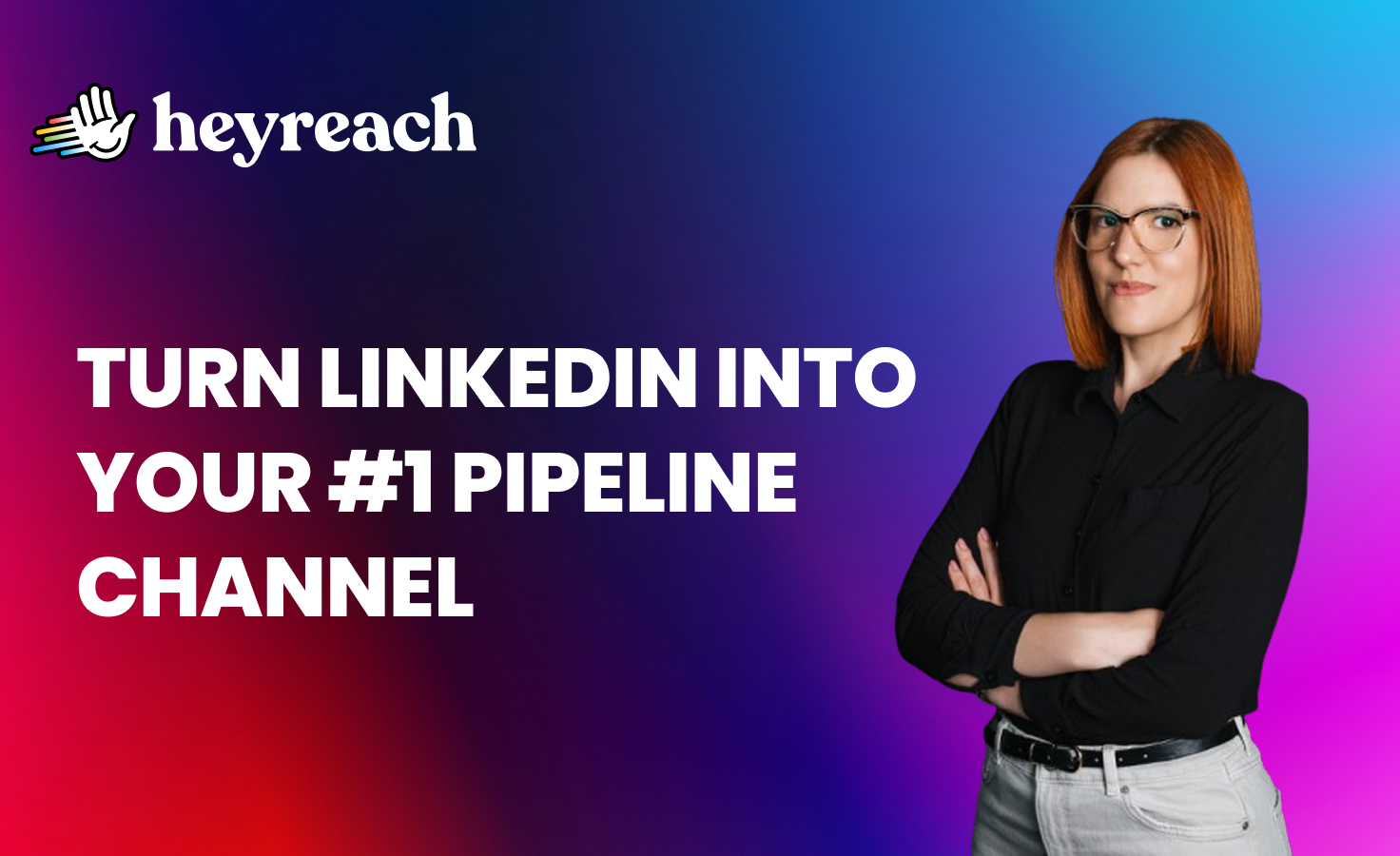 LinkedIn sales strategy: How to turn LinkedIn into your team's #1 pipeline channel