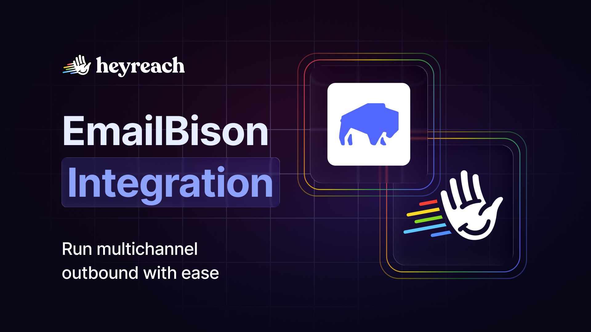 HeyReach + EmailBison integration