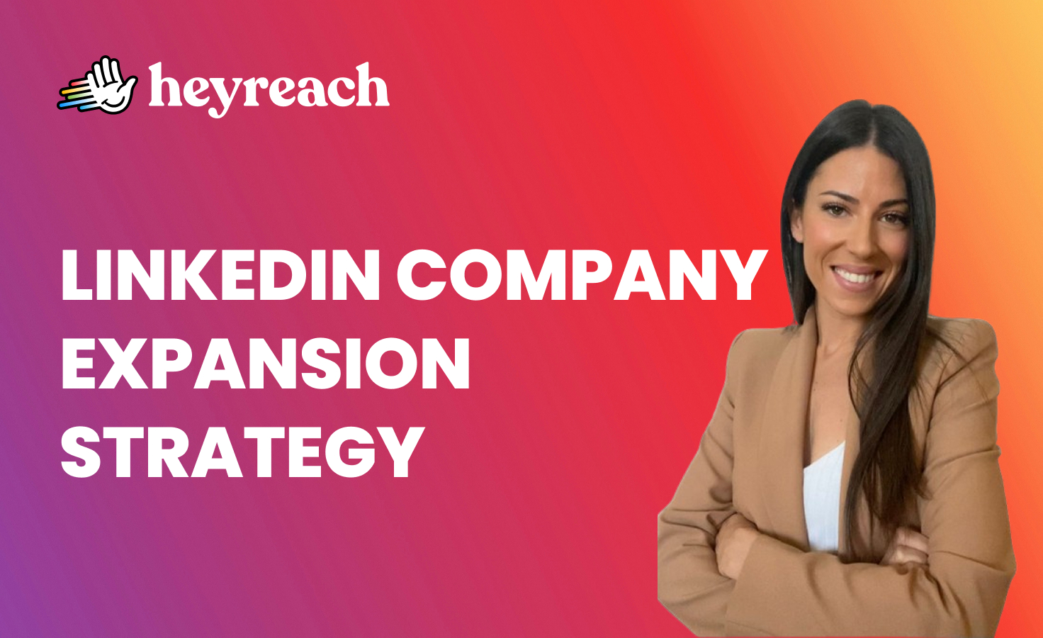 LinkedIn company expansion strategy: Grow and scale your outreach