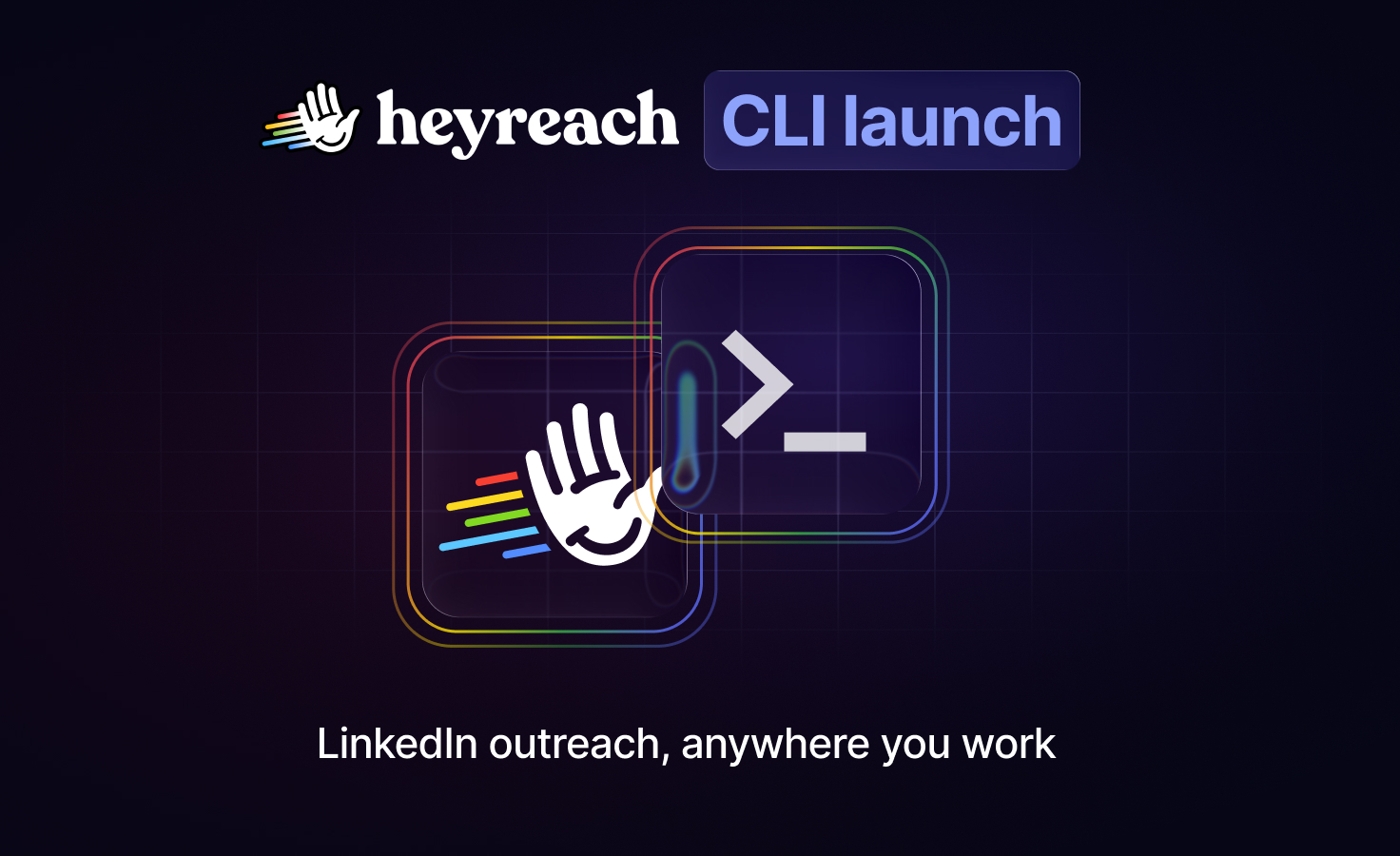 HeyReach CLI is here 🎉