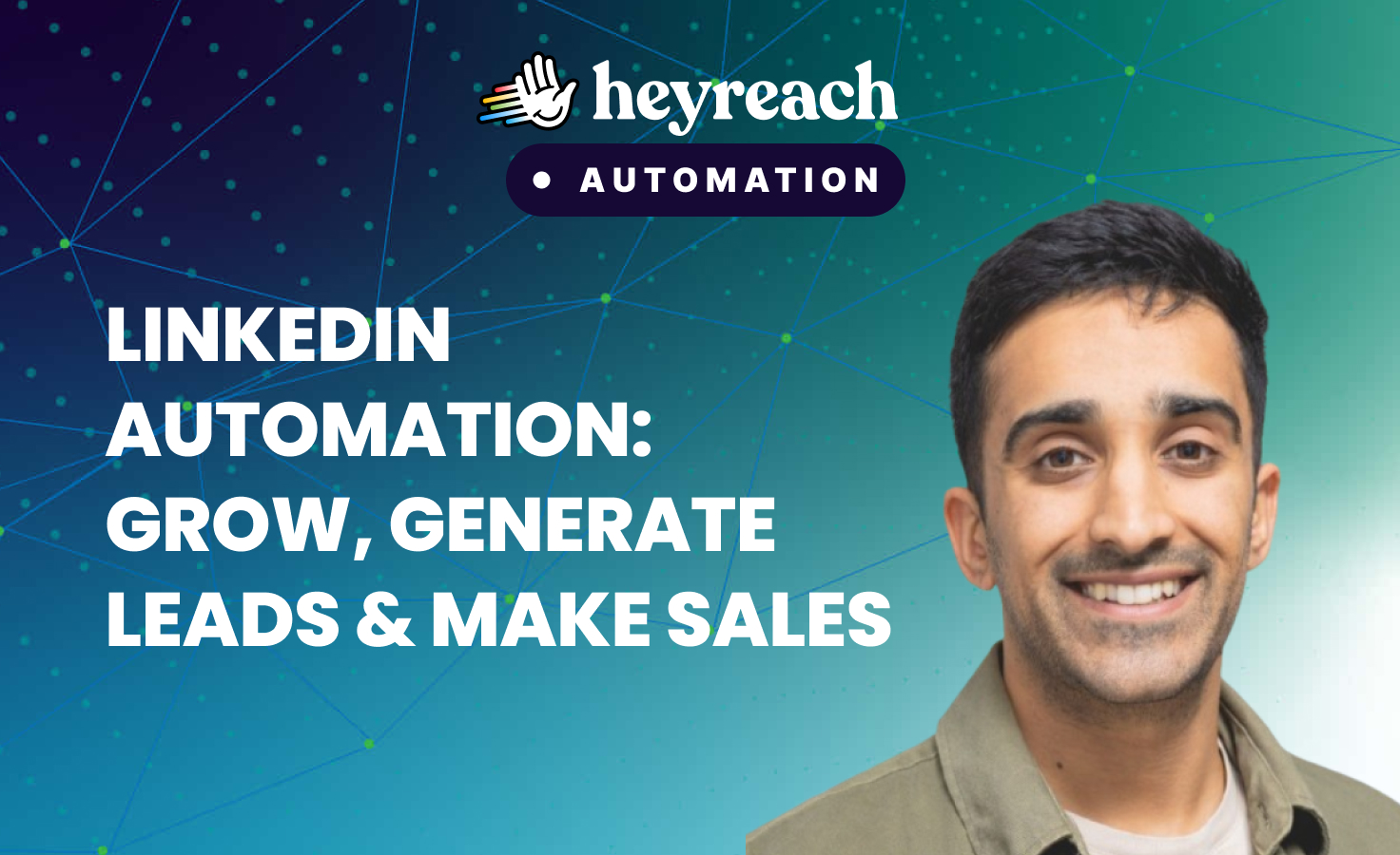 LinkedIn automation: Everything you need to grow, generate leads, and make sales