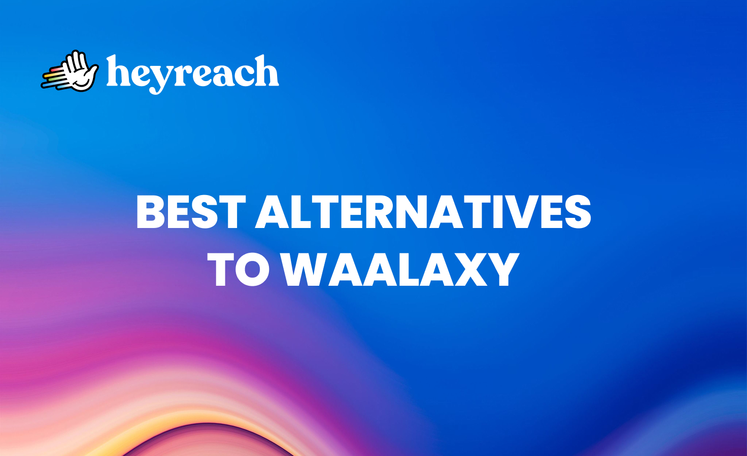 Best alternatives to Waalaxy