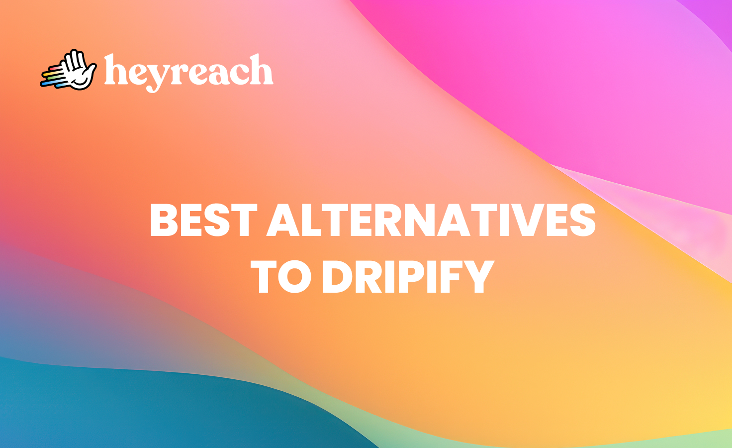 Best alternatives to Dripify