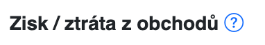 Položka Zisk nebo ztráta z obchodů v přehledu Taxomatu