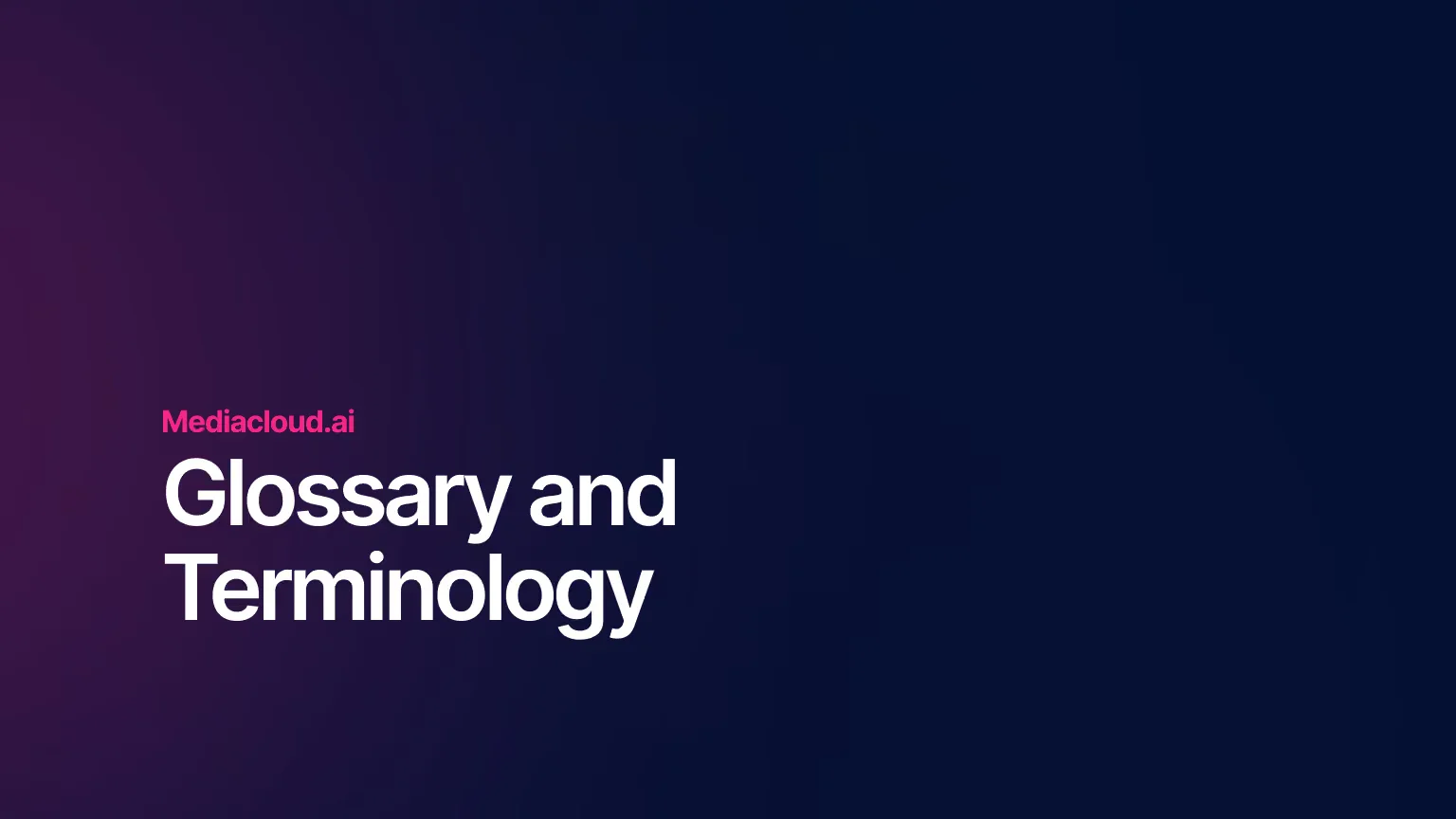 Mediacloud.ai Glossary and Terminology