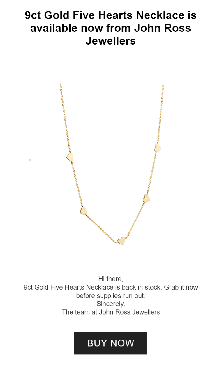 A back in stock email from John Ross Jewellers