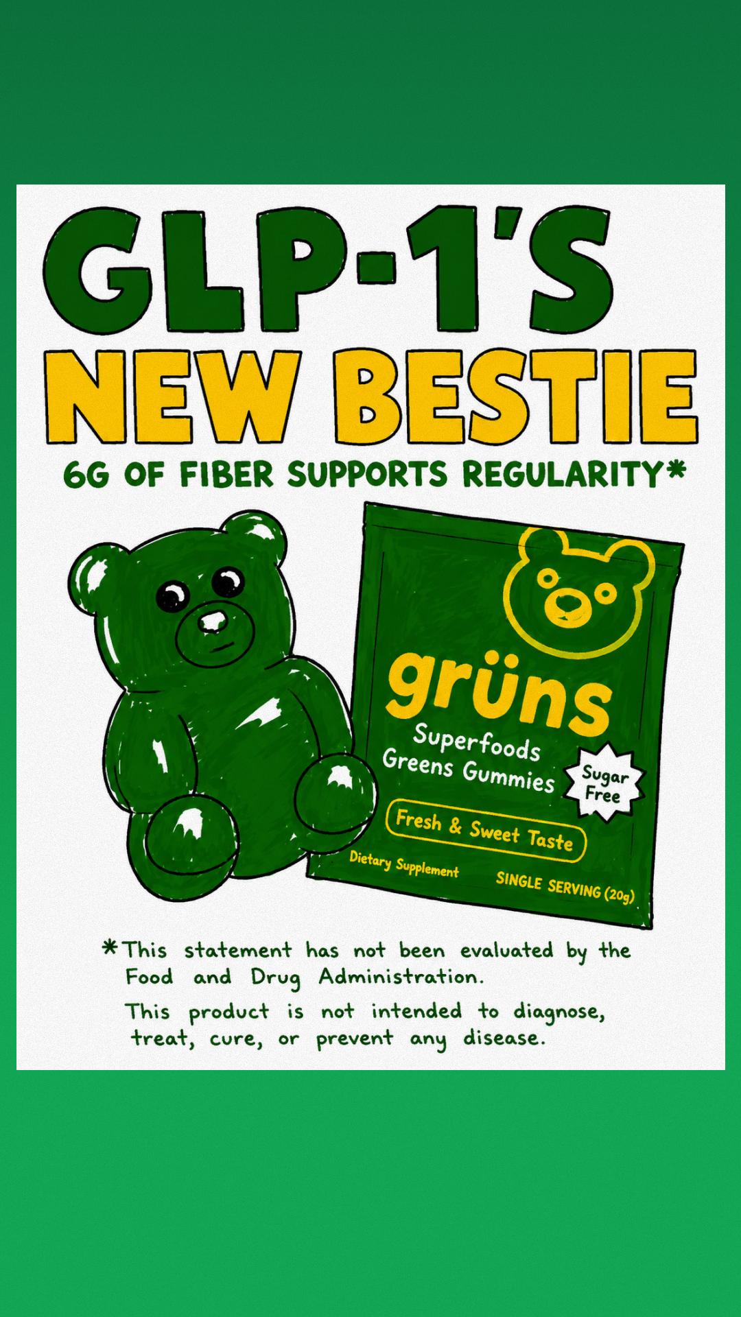 Illustrated Grüns ad calling the gummies a GLP-1 user's new bestie and highlighting 6 g of prebiotic fiber.
