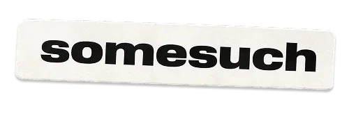 White rectangular sticker with the word 'somesuch' in bold black letters.
