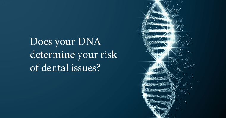 Link between Dental Issues and DNA