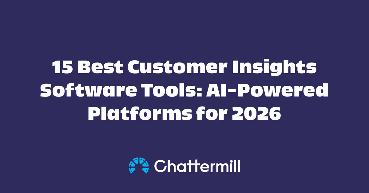 15 Best Customer Insights Software Tools: AI-Powered Platforms for 2026