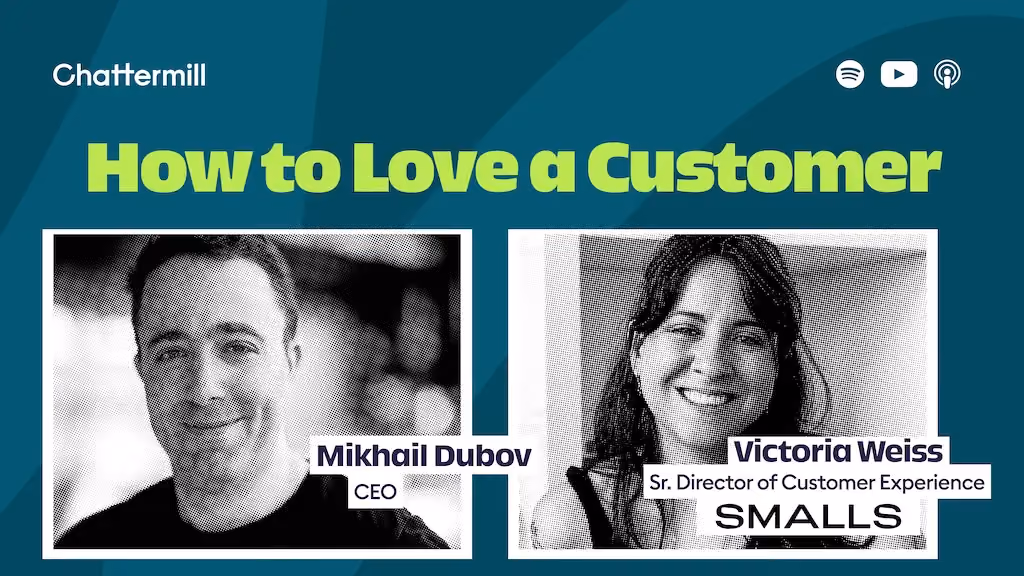 How To Love A Customer: Episode 16 with Victoria Weiss from Smalls