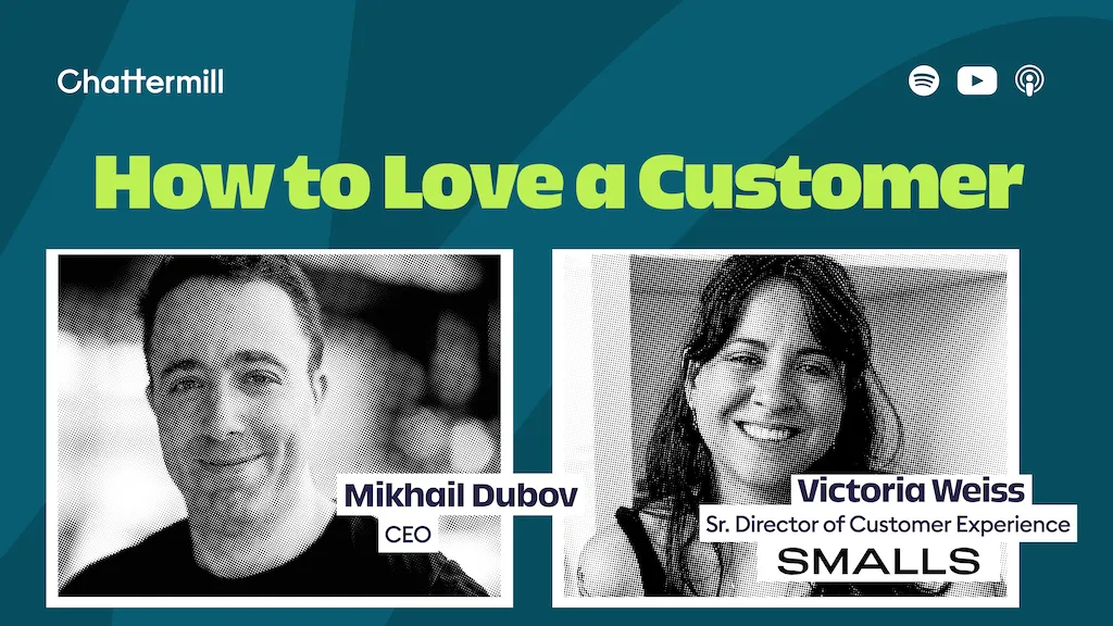 How To Love A Customer: Episode 16 with Victoria Weiss from Smalls