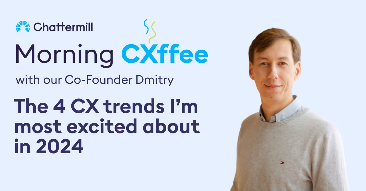 The 4 CX Trends I'm Most Excited About in 2024