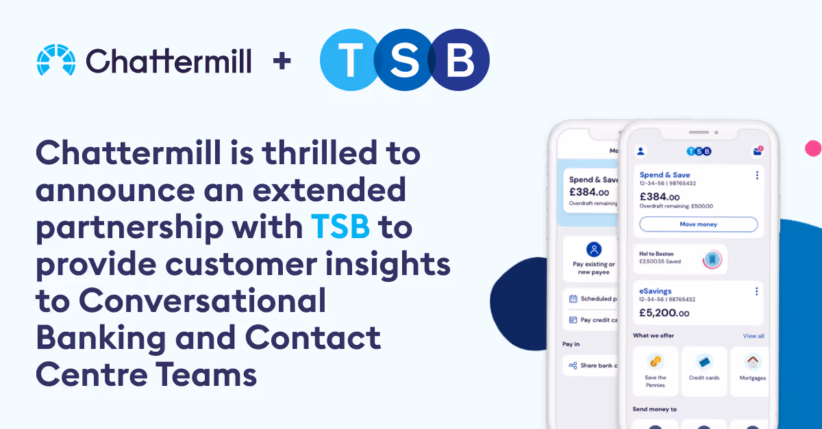 TSB and Chattermill extend partnership to provide customer insights and align teams around customer experience.