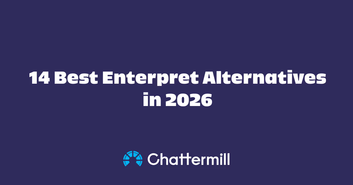 14 Best Enterpret Alternatives in 2026