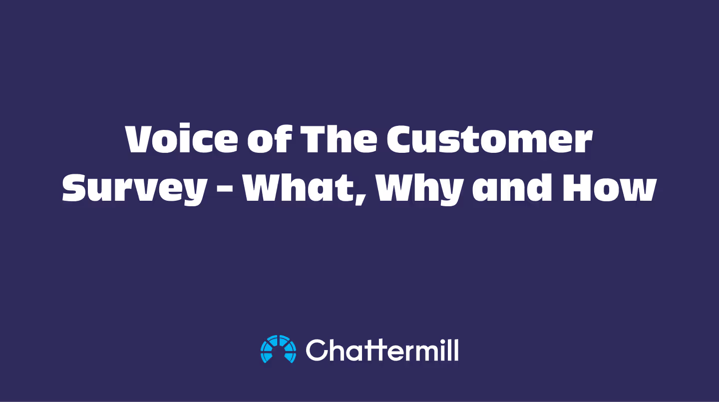 Voice Of The Customer Survey What, Why And How