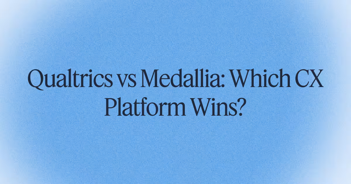 Qualtrics vs Medallia: Which CX Platform Wins?