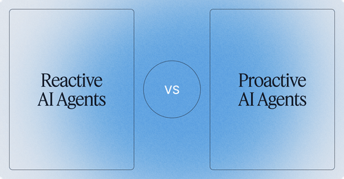 What is a Proactive Agent? (And Why We Built One)