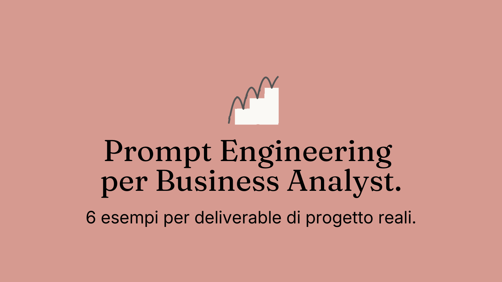 Prompt Engineering per Business Analyst: sei esempi su un progetto Salesforce
