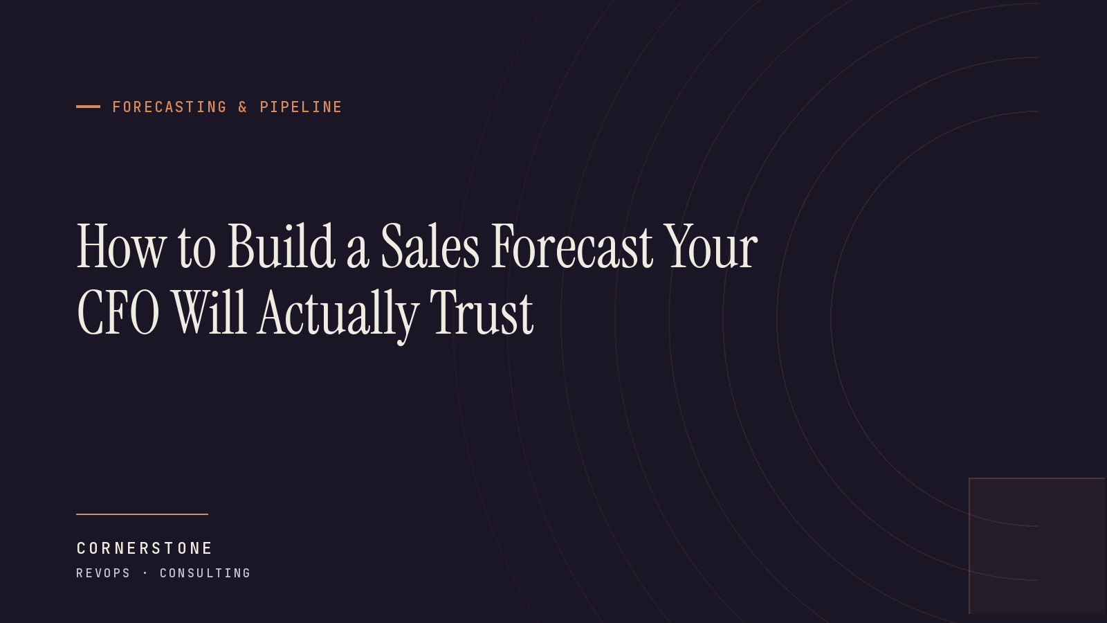 How to Build a Sales Forecast Your CFO Will Actually Trust