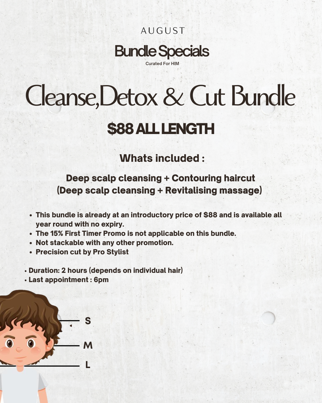 August bundle specials for men: Cleanse, Detox & Cut Bundle $88 includes scalp cleansing, haircut, massage.