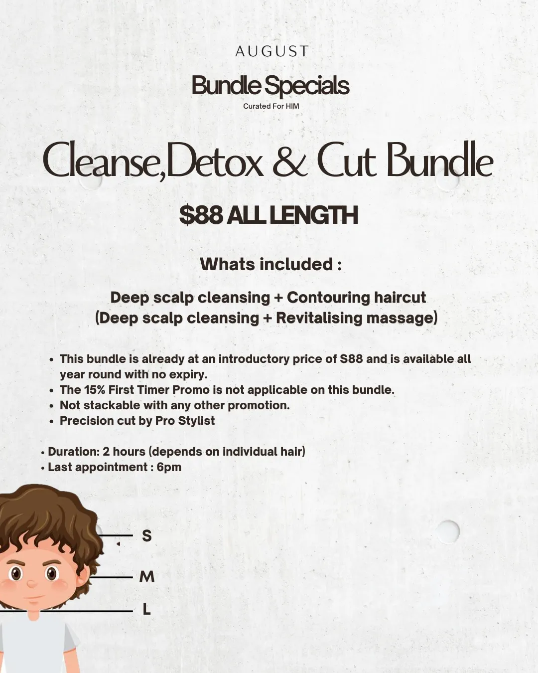 August bundle specials for men: Cleanse, Detox & Cut Bundle $88 includes scalp cleansing, haircut, massage.