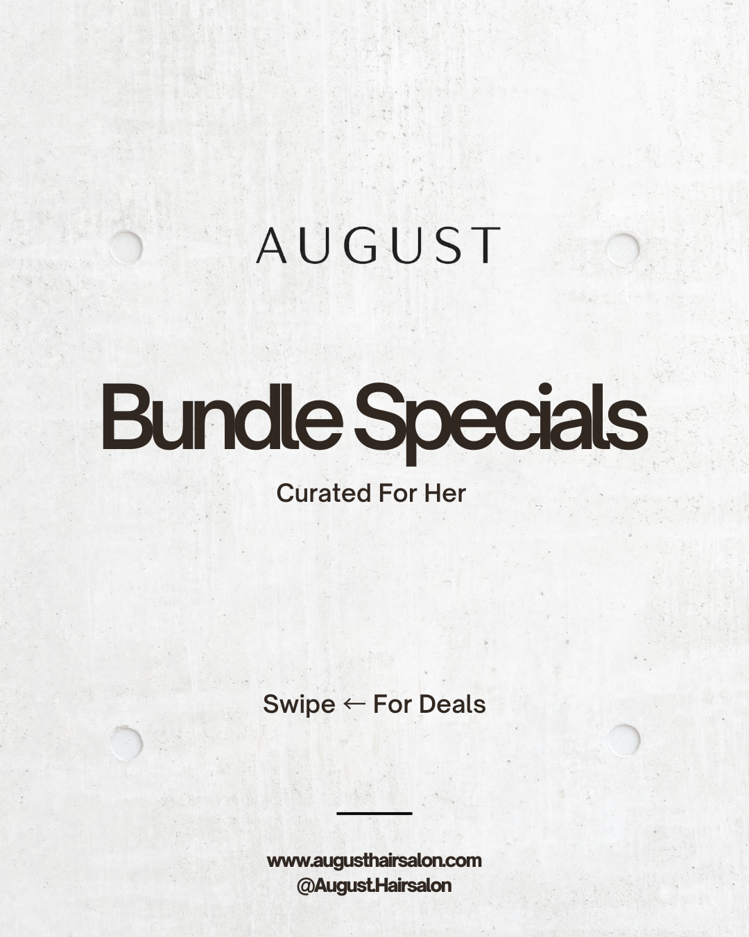 Text promoting August bundle specials curated for her with a swipe for deals instruction and salon contact info.