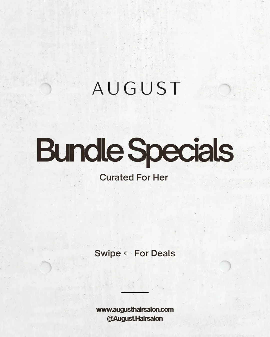 Text promoting August bundle specials curated for her with a swipe for deals instruction and salon contact info.