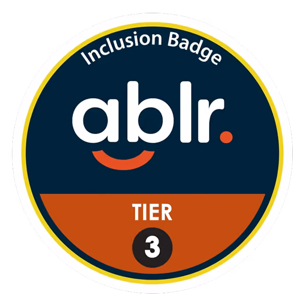 We have been awarded the Inclusion Badge through the Ablr Assurance Program. Ablr provides organizations with tools and guidance to reduce accessibility and cultural barriers, helping create a more diverse, equitable and disability-inclusive world.
