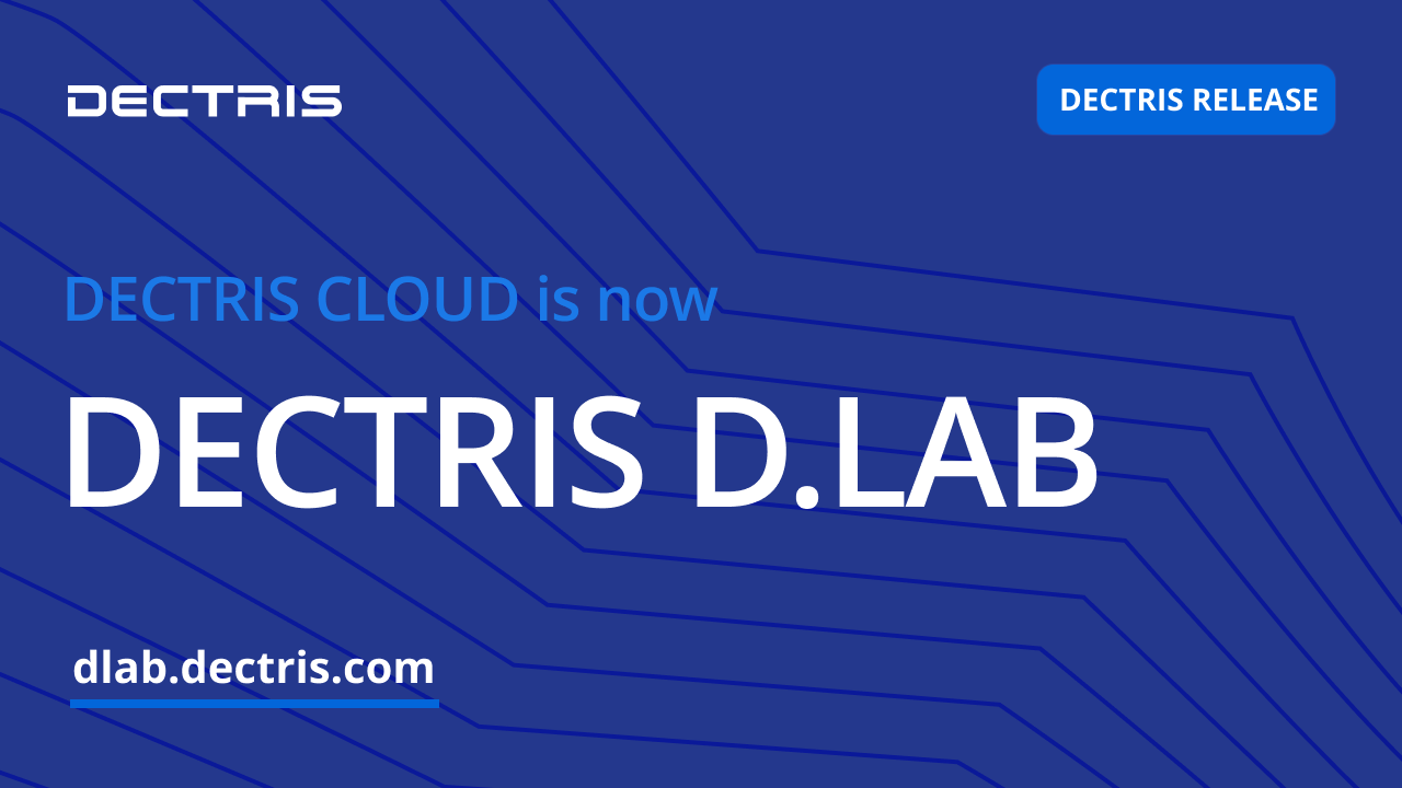 DECTRIS CLOUD Is Now DECTRIS D.LAB
