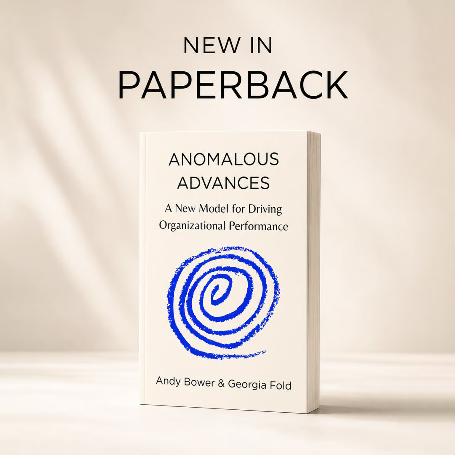 Book titled Anomalous Advances by Andy Bower & Georgia Fold with blue spiral on cover, new in paperback.
