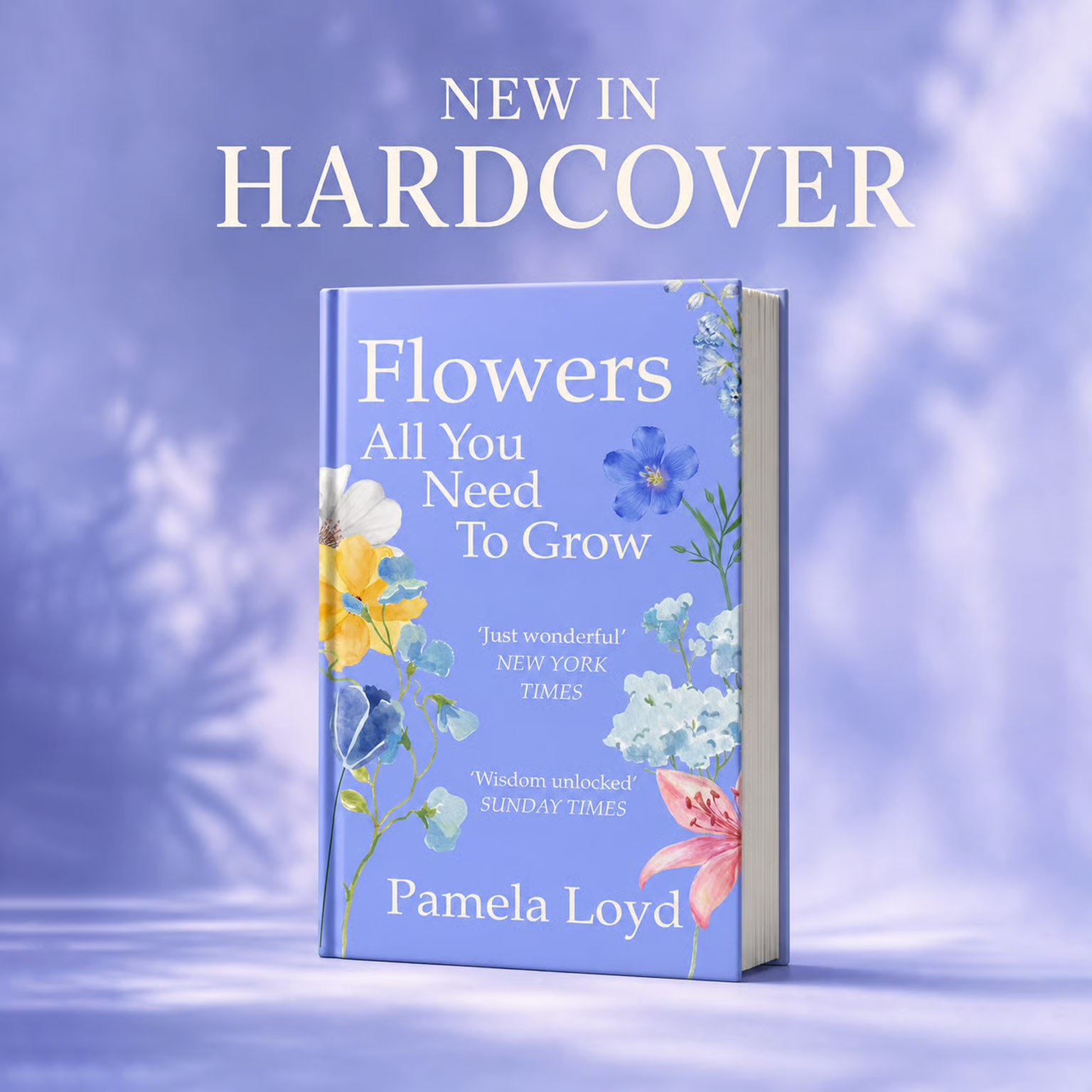 Hardcover book titled 'Flowers All You Need To Grow' by Pamela Loyd with floral illustrations on a purple background.