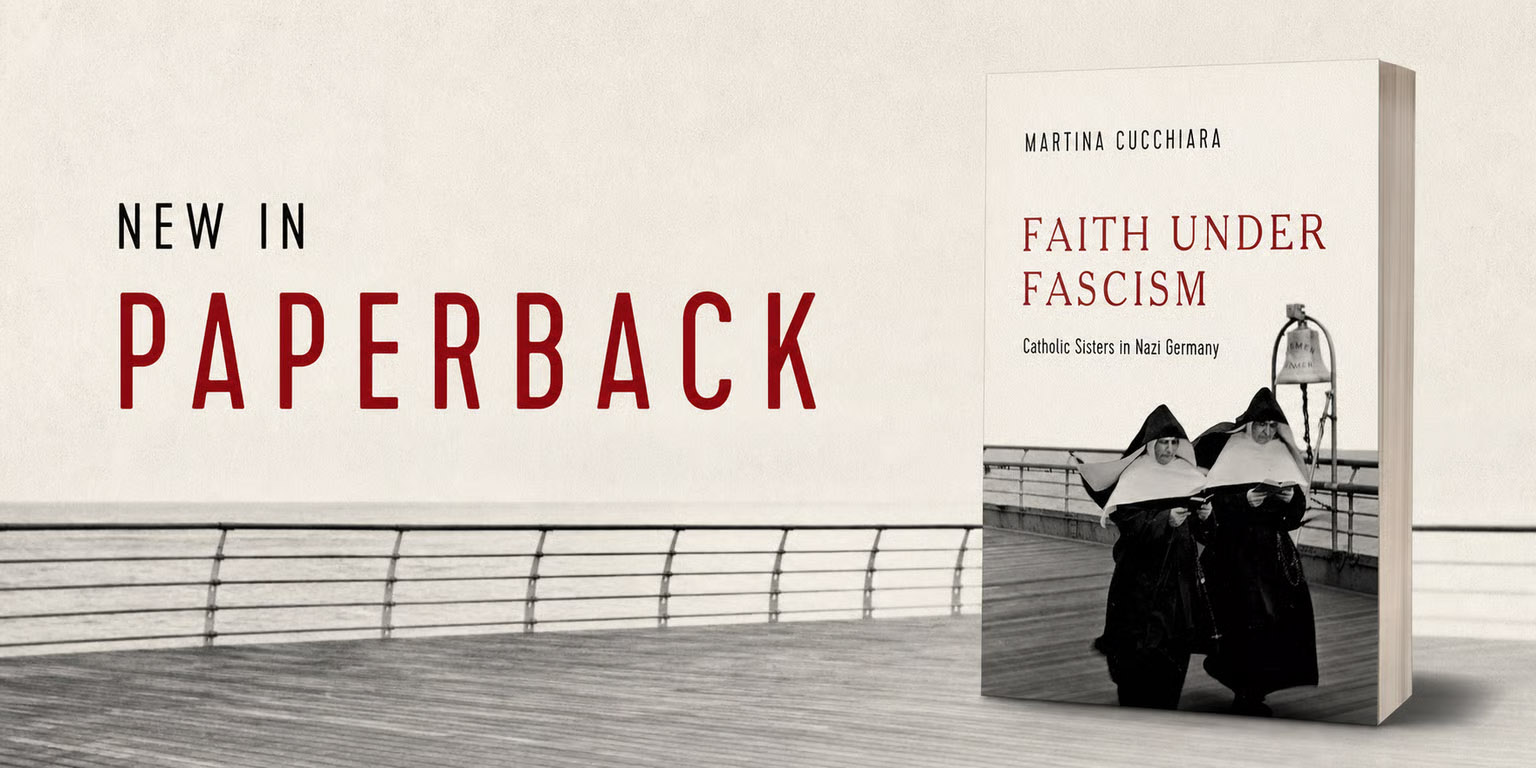 Book cover of Faith Under Fascism with two Catholic nuns walking on a pier, text says new in paperback.