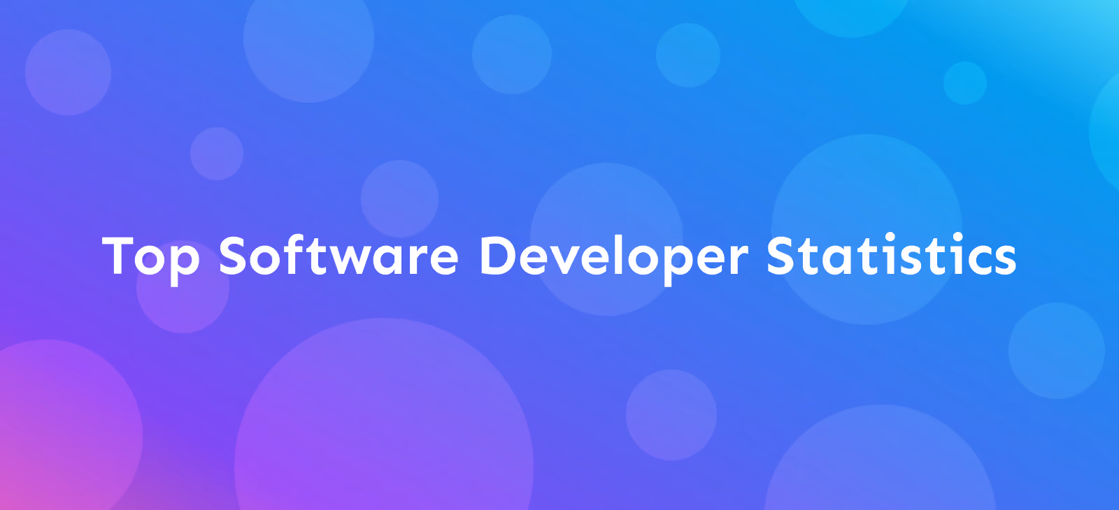 11 Top Software Developer Statistics for 2023