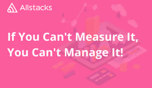 Engineering Metrics Viewpoint:  If You Can't Measure It, You Can't Manage It!